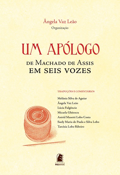 “Um apólogo” de Machado de Assis em seis vozes - com DVD